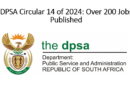 Circular 14 of 2024[NEW]: Department of Public Service and Administration(DPSA) Has Released Over Two Hundred(200) Vacancies In Government Departments