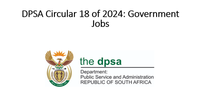 Circular 18 of 2024: Apply To Government Vacancies Published By The Department of Public Service and Administration(DPSA)
