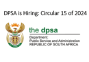 Are You Looking For A Job? Apply To The Department of Public Service and Administration(DPSA)'s Just Released Multiple Jobs - Circular 15 of 2024